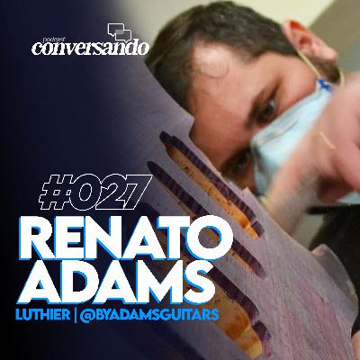 RENATO ADAMS - LUTHIER - BYADAMSGUITAR - 027