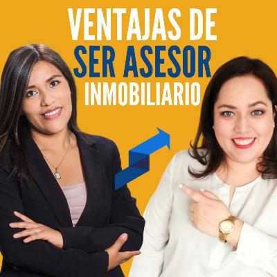 VENTAJAS DE SER ASESOR INMOBILIARIO | PODCAST MARKETING INMOBILIARIO EP 26