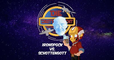 Ironspock Vs Schottengott Ironspock Vs Schottengott