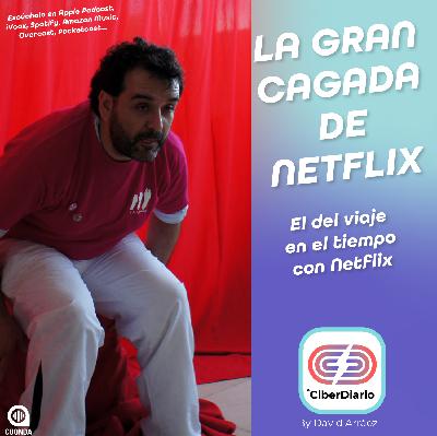 La enorme cagada de Netflix