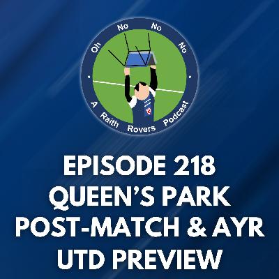 Episode 218: Queen's Park (A) post match and Ayr (A) preview