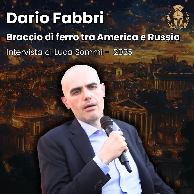 Ep.106 - Dario Fabbri - Braccio di ferro tra America e Russia Ep.106 - Dario Fabbri - Braccio di ferro tra America e Russia