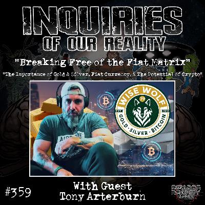 #359 "Breaking Free of the Fiat Matrix" with Tony Arterburn
