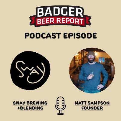 Badger Beer Report: From Grain to Glass - The Sway Vision