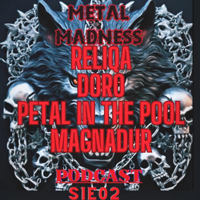 Metal madness weekly S1E02