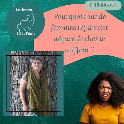 Pourquoi tant de femmes repartent déçues de chez le coiffeur ?