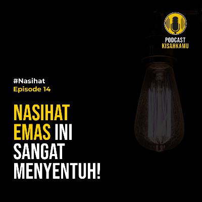 Eps.14 - Nasihat Emas Ini Sangat Menyentuh! (Arabic Version)