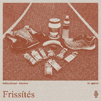 Kisokos #10 - Frissítés, Bence sevillai maratonja