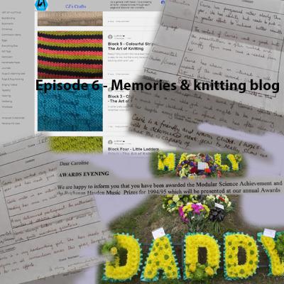Episode 6 - Memories of Mal, school, bullying and a knitting blog