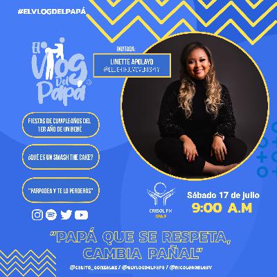 EL VLOG DEL PAPÁ - SMASH THE CAKE EL PRIMER CUMPLEAÑOS - PROGRAMA 26