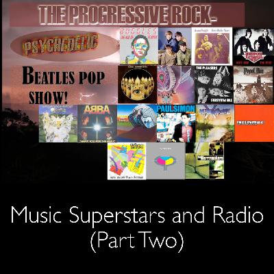 Episode 161: * Archived Episode-  Music, Superstars and Radio (Part Two)