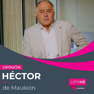 Van por el narcogobierno: Héctor de Mauleón.