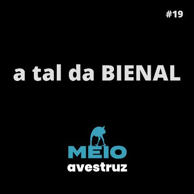 #19 - Aquele com a Bienal do livro em SP