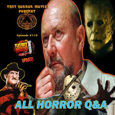 That Horror Movie Podcast: #110- All Horror Q & A
