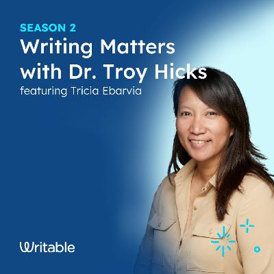 Tricia Ebarvia - Writing Matters with Dr. Troy Hicks