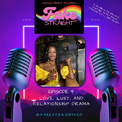 S1 E9 Love, Lust, and Relationship Drama