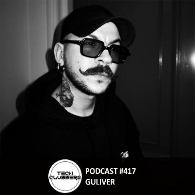 Guliver - Tech Clubbers Podcast #417
