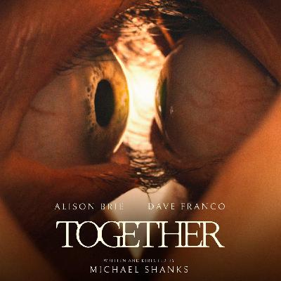 Hot Take: Together (2025)