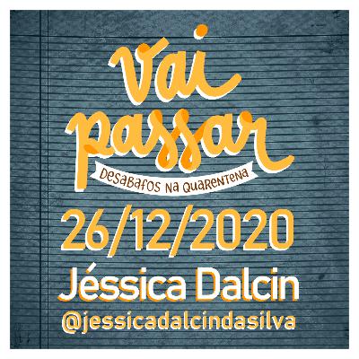 26/12/2020 - Jéssica Dalcin 26/12/2020 - Jéssica Dalcin