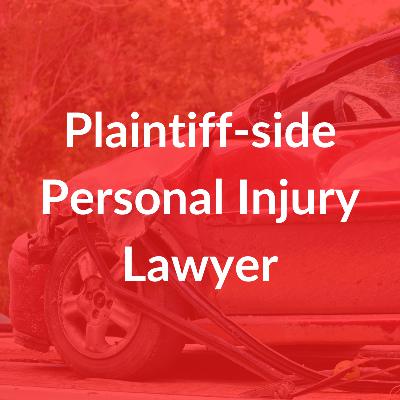 Law Lives Project, Episode 10: Plaintiff-side Personal Injury Lawyer Law Lives Project, Episode 10: Plaintiff-side Personal Injury Lawyer