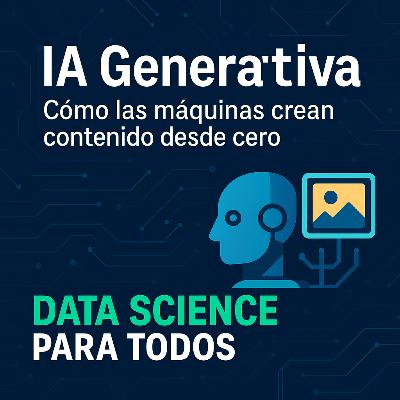 IA Generativa – Cómo las máquinas crean contenido desde cero IA Generativa – Cómo las máquinas crean contenido desde cero