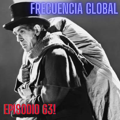 FRECUENCIA GLOBAL: EPISODIO 63 FRECUENCIA GLOBAL: EPISODIO 63