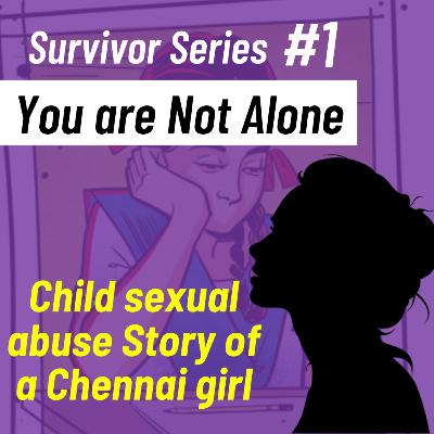 YANA EPI 1 : Story of a Chennai girl, Survivor of Repeated abuse ft SharathSathya YANA EPI 1 : Story of a Chennai girl, Survivor of Repeated abuse ft SharathSathya
