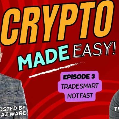 Crypto Made Easy Ep 3