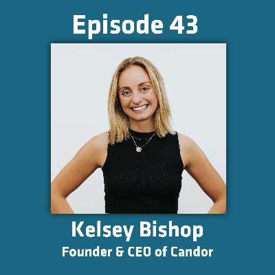 43 – Self-management, Candor, Startup Founders Mistakes – Kelsey Bishop 43 – Self-management, Candor, Startup Founders Mistakes – Kelsey Bishop