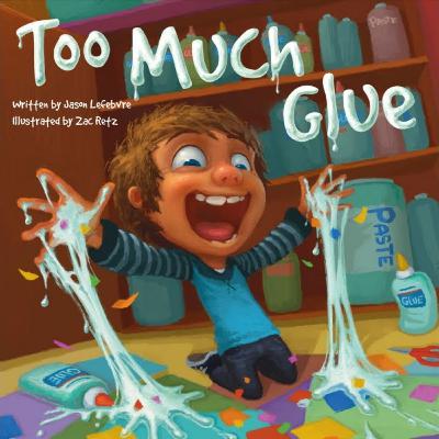 Too Much Glue! [Read Aloud for Kids]