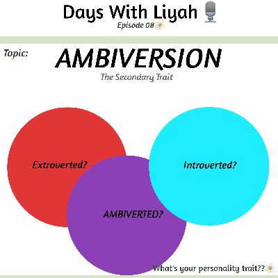 AMBIVERSION: The Secondary Trait👤