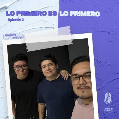 Lo primero es lo primero Lo primero es lo primero