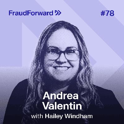 Bonus Episode — Why Now Is the Best Time to Fight Fraud (w/ Andrea Valentin) Bonus Episode — Why Now Is the Best Time to Fight Fraud (w/ Andrea Valentin)