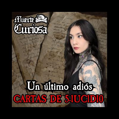 Un Ultimo Adios , Cartas de 5uicidio.