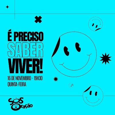 #57 - É PRECISO SABER VIVER