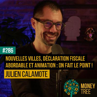#286 - Nouvelles villes, déclaration fiscale abordable et animation : on fait le point !