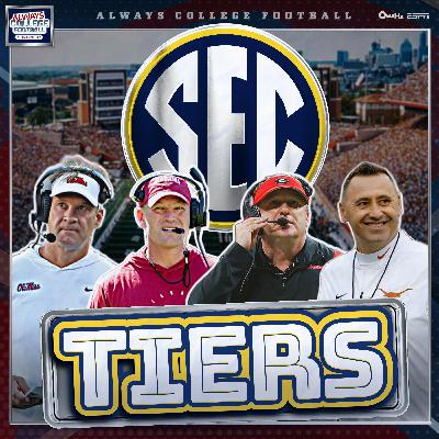 SEC Tiers: Texas, Alabama, Georgia & LSU ALL Natty contenders!  | Always College Football