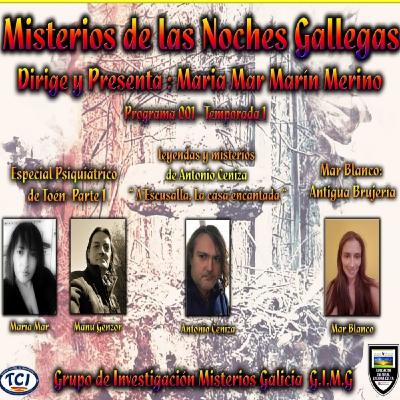 Misterios de las noches gallegas t1,ep1: especial psiquiatrico de toen