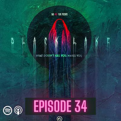 Black Lake (Ep. 34) Black Lake (Ep. 34)