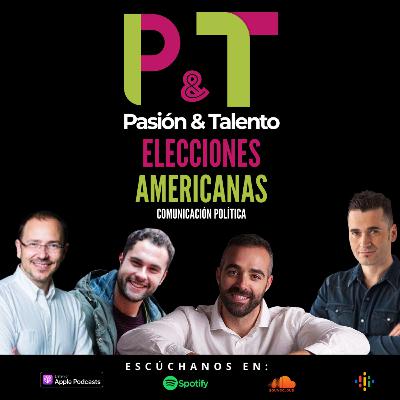 Pasión y Talento 94 - Elecciones Americanas 2020