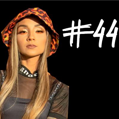 LARISSA "LA2" [DJ] - Balde com 3 Podcast #44