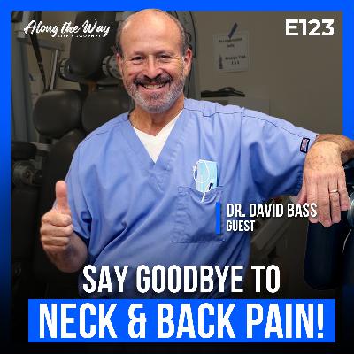 Dr. David Bass: Revolutionizing Neck and Back Pain Management