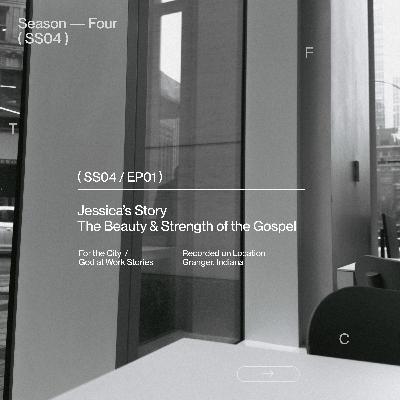 Jessica's Story – The Beauty and Strength of the Gospel