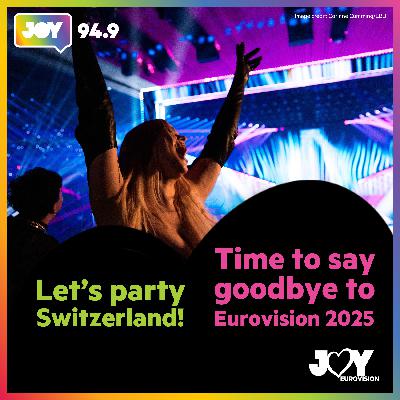 Let’s party: Time to say goodbye to Eurovision 2025 Let’s party: Time to say goodbye to Eurovision 2025