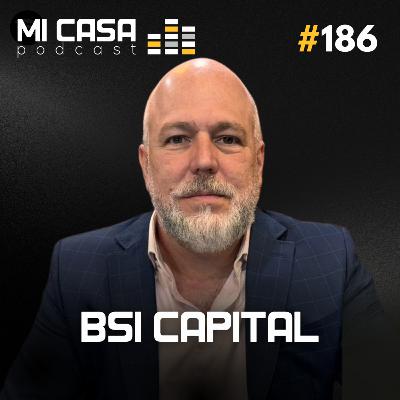 Mi Casa 186 | Formas de captar crédito imobiliário para incorporadores com BSI CAPITAL