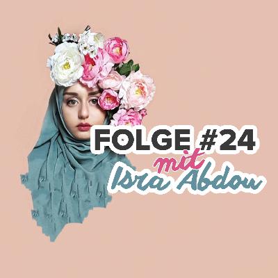 Folge #24 mit Isra Abdou
