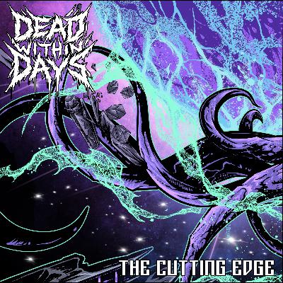 Special edition episode with the band @deadwithindays to discuss their music and new video out.