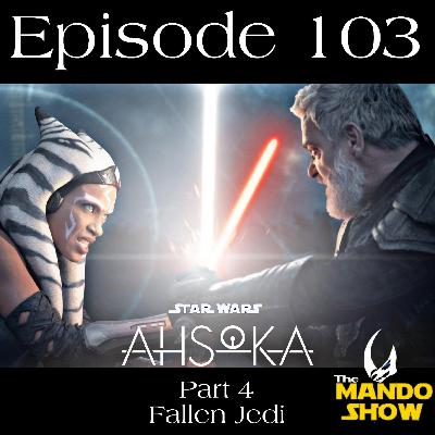 Ahsoka: Part 4 Fallen Jedi Ahsoka: Part 4 Fallen Jedi