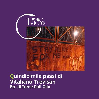 15% - Quindicimila passi di Vitaliano Trevisan