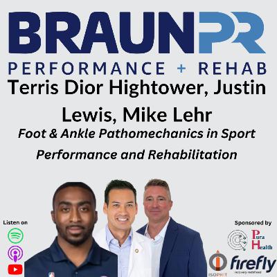 Terris Dior Hightower, Justin Lewis, Mike Lehr: Foot & Ankle Pathomechanics in Sport Performance and Rehabilitation